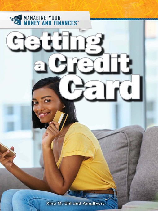Title details for Getting a Credit Card by Xina M. Uhl - Wait list